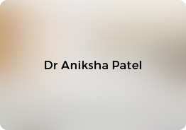 Dr Aniksha Patel